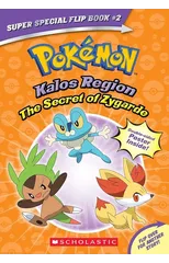 The Secret of Zygarde / A Legendary Truth (Pokemon Super Special Flip Book)