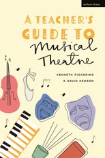 A Teacher’s Guide to Musical Theatre