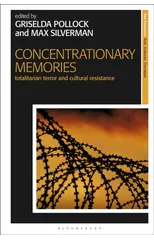 Concentrationary Memories