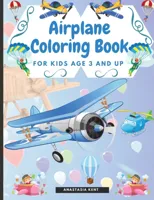 Airplane Coloring Book for Kids Age 3 and UP