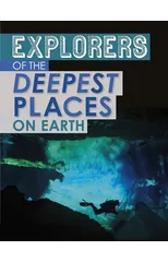 Explorers of the Deepest Places on Earth