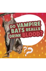 Do Vampire Bats Really Drink Blood?