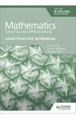 Exam Practice Workbook for Mathematics for the IB Diploma
