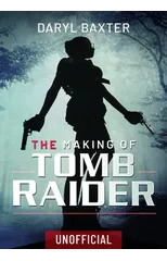 The Making of Tomb Raider