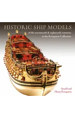 Historic Ship Models of the Seventeenth and Eighteenth Centuries