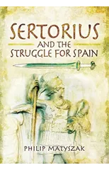 Sertorius and the Struggle for Spain