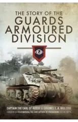 The Story of the Guards Armoured Division
