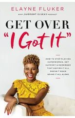 Get Over 'I Got It'