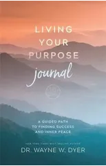 Living Your Purpose Journal