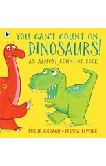 You Can't Count on Dinosaurs!