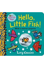 Hello, Little Fish! A mirror book