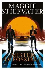 Mister Impossible (Dreamer Trilogy #2)
