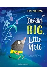 Dream Big, Little Mole