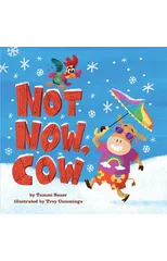 Not Now, Cow
