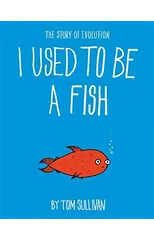 I Used to Be a Fish