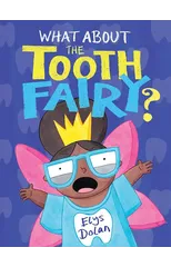 What About The Tooth Fairy?