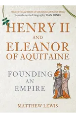 Henry II and Eleanor of Aquitaine