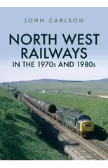 North West Railways in the 1970s and 1980s