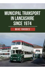 Municipal Transport in Lancashire Since 1974