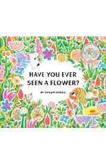 Have You Ever Seen a Flower?