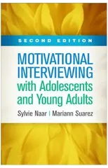 Motivational Interviewing with Adolescents and Young Adults, Second Edition
