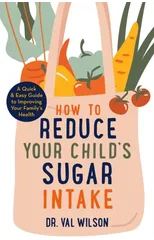 How to Reduce Your Child's Sugar Intake