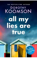 All My Lies Are True