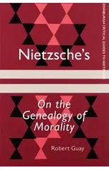 Nietzsche'S on the Genealogy of Morality