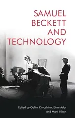 Samuel Beckett and Technology