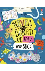 Never Get Bored Cut, Fold and Stick