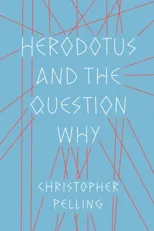 Herodotus and the Question Why