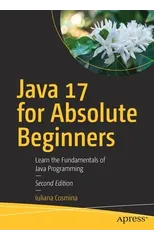 Java 17 for Absolute Beginners