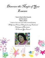 Discover the Magic of Your Essence