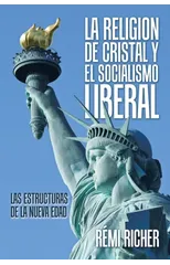 La Religion De Cristal Y El Socialismo Liberal
