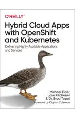 Hybrid Cloud Apps with OpenShift and Kubernetes
