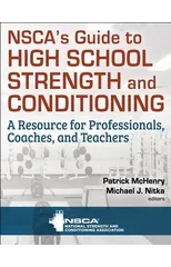 NSCA's Guide to High School Strength and Conditioning