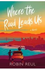 Where the Road Leads Us