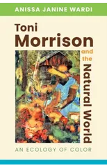 Toni Morrison and the Natural World