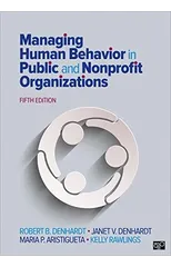 Managing Human Behavior in Public and Nonprofit Organizations