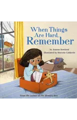 When Things Are Hard, Remember