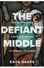 The Defiant Middle