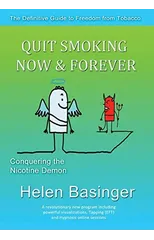Quit Smoking Now and Forever! Conquering The Nicotine Demon