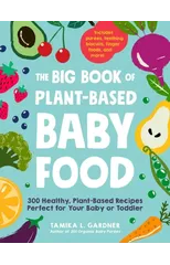 The Big Book of Plant-Based Baby Food
