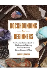 Rockhounding for Beginners