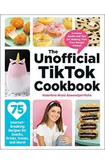 The Unofficial TikTok Cookbook