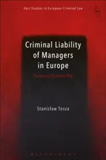 Criminal Liability of Managers in Europe