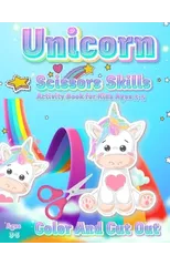 Unicorn Scissor Skills Activity Book for Kids Ages 3-5