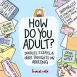 How Do You Adult?