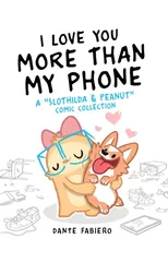 I Love You More Than My Phone
