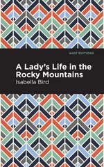 A Lady's Life in the Rocky Mountains